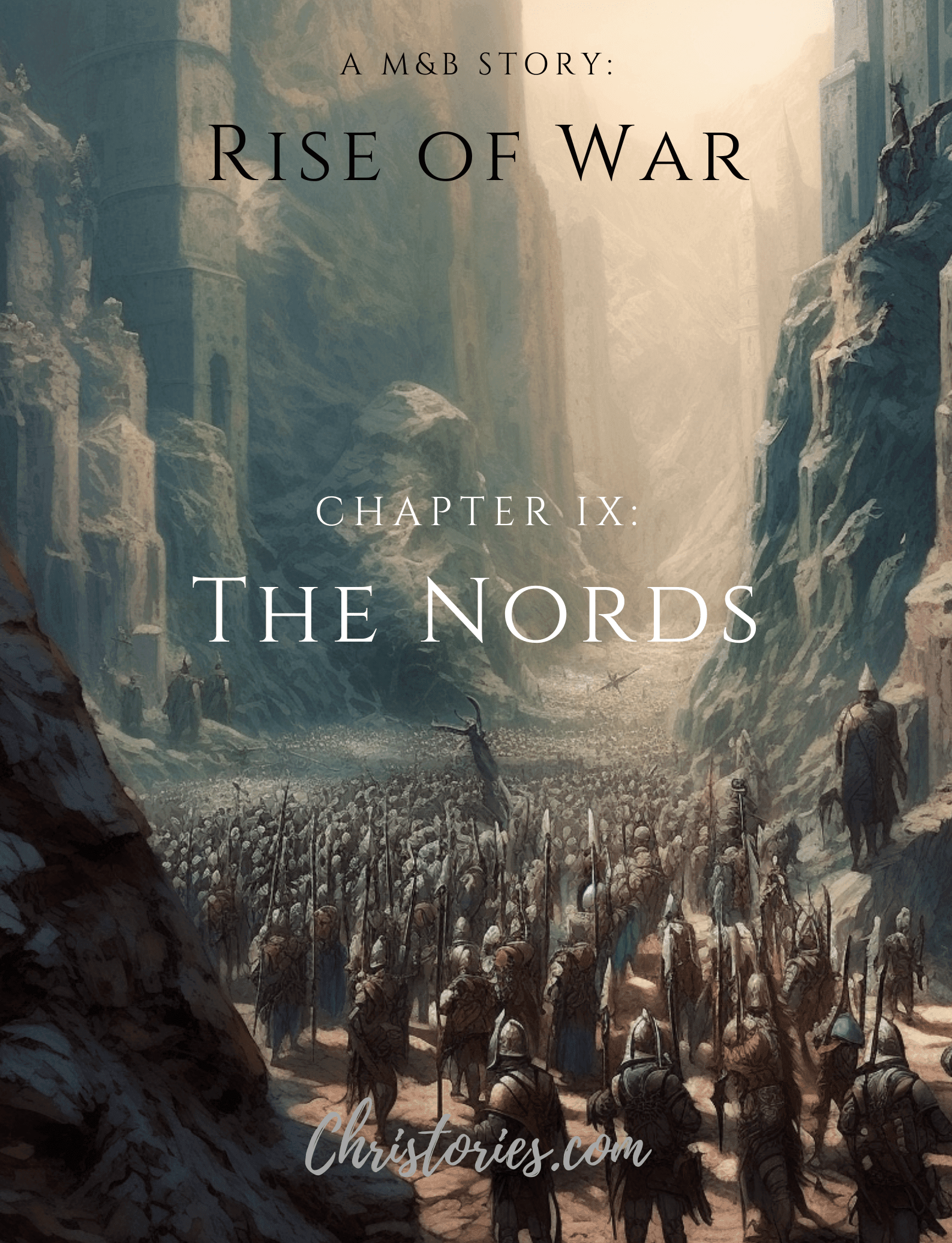 Mount And Blade: Rise of War, Chapter IX – The Nords