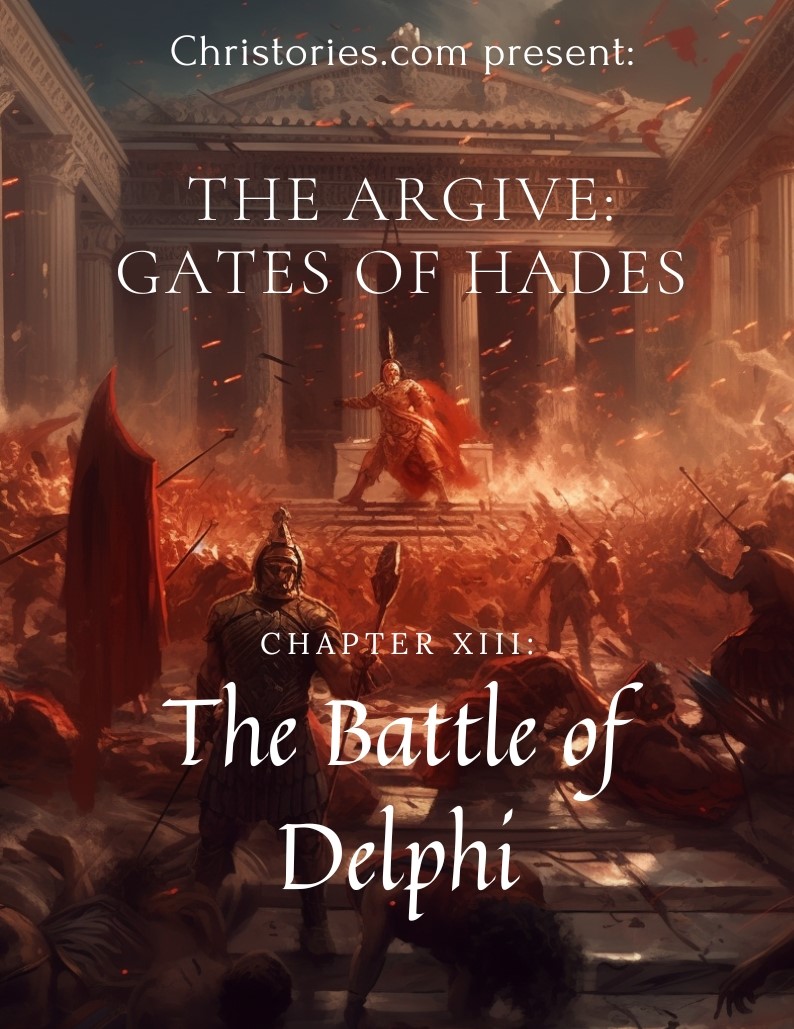 The Argive: Gates of Hades, Chapter XIII: The Battle of Delphi
